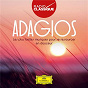 Compilation Adagios - Les plus belles musiques pour se ressourcer en douceur avec Luis Antonio García Navarro / Jean-Sébastien Bach / W.A. Mozart / Ludwig van Beethoven / Gustav Mahler...