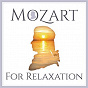Compilation Mozart For Relaxation avec Steve Davislim / W.A. Mozart / Lorenzo da Ponte / Wiener Philharmoniker / Claudio Abbado...