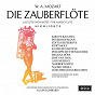 Album Mozart: Die Zauberflöte - Highlights de Alain Lombard / L'orchestre Philharmonique de Strasbourg