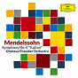 Album Mendelssohn: Symphony No. 4 in A Major, Op. 90, MWV N 16 "Italian" de Orpheus Chamber Orchestra / Félix Mendelssohn