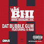 Album Dat Bubble Gum de K Rab / Bhi