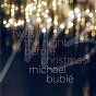 Album 'Twas the Night Before Christmas de Michael Bublé