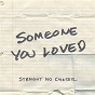 Album Someone You Loved de Straight No Chaser