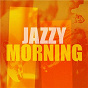 Compilation Jazzy Morning avec Robben Ford / Dave Young / Oscar Peterson / Ariel Pocock / Fraser Macpherson Quartet...