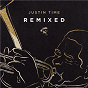 Compilation Justin Time Remixed avec Dave van Ronk / Chet Baker / John Lee Hooker / Katherine Penfold / David Murray...