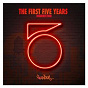 Compilation The First Five Years - Insurrection avec Chela / Goldroom / Wolfwolf / Alianah / Only Children...