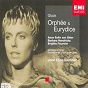 Album Gluck: Orphée et Euridice de Brigitte Fournier / Sir John Eliot Gardiner / Anne-Sofie von Otter / Barbara Hendricks / The Monteverdi Choir...