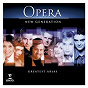 Compilation Génération Opéra avec Brigitte Fournier / Gaetano Donizetti / Gioacchino Rossini / Hector Berlioz / Charles Gounod...