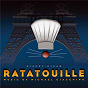 Album Ratatouille Original Soundtrack (International Version) de Camille / Michael Giacchino