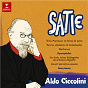 Album Satie: Morceaux en forme de poire, Gymnopédies, Avant-dernières pensées, Gnossiennes... de Aldo Ciccolini / Erik Satie