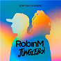Album Don't Say Goodbye de Robin M & Jungleboi