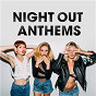 Compilation Night Out Anthems avec Krystal Klear / The Streets / Alan Fitzpatrick / Patrice Rushen / Casper Cole...