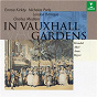 Album In Vauxhall Gardens: Music by Handel, Abel, Arne & Boyce de Emma Kirkby / Divers Composers