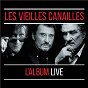 Album Les Vieilles Canailles : Le Live de Eddy Mitchell / Jacques Dutronc / Johnny Hallyday
