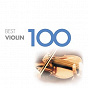 Compilation 100 Best Violin avec Pavlo Beznosiuk / Sir Yehudi Menuhin / Camerata Lysy Gstaad / Alberto Lysy / Antonio Vivaldi...