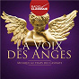 Compilation La voix des anges (Radio Classique) avec Louis Langrée / Divers Composers / Jakub Józef Orlinski / Antonio Vivaldi / Philippe Jaroussky...