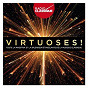 Compilation Virtuoses - Radio Classique avec Fabio Biondi / Alexander Lazarev / Aram Khachaturian / Turibio Santos / Isaac Albéniz...