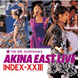 Album AKINA EAST LIVE INDEX-XXIII de Akina Nakamori