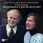 Album Elgar & Vaughan Williams: Violin Sonatas de Ralph Vaughan Williams / Sir Yehudi Menuhin & Hephzibah Menuhin / Sir Edward Elgar