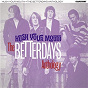 Album Hush Your Mouth: The Betterdays Anthology de The Betterdays