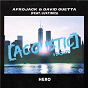 Album Hero (feat. Luxtides) de Afrojack & David Guetta