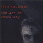 Album The Art Of Obscurity de Ian Matthews