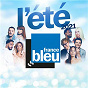 Compilation L'été France Bleu 2021 avec Au Petit Bonheur / Justin Wellington / Jérémy Frérot / Master Kg / Dadju & M Pokora...