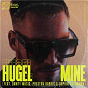 Album Mine (feat. Dawty Music, Preston Harris & Sophia Sugarman) de Hugel