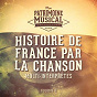 Album Histoire de France par la chanson, Vol. 5 de Multi-Interpre`tes