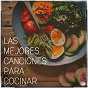 Compilation Las Mejores Canciones Para Cocinar avec Shy / Maya Benz / Brenda Gomez / Jason Brent / Kayla...