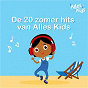 Compilation De 20 Zomerhits van Alles Kids avec Tonky & Jack / Juf Roos / Alles Kids, Kinderliedjes Om Mee Te Zingen / Kinderliedjes Om Mee Te Zingen / Alles Kids