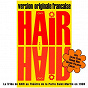Compilation Hair Version Originale Française - The Tribal-Love-Rock Musical avec Gérard Palaprat / La Tribu de Hair / Gloria Carter / Hervé Wattine / Soul Family...