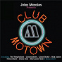 Compilation John Morales Presents Club Motown avec Phyllis St James / Dennis Edwards / Siedah Garrett / Michael Lovesmith / Mary Jane Girls...