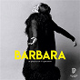 Album Barbara, la playlist de l'exposition de Barbara
