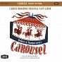 Compilation Carousel (1945 Original Broadway Cast Recording) avec Carousel Orchestra / Joseph Littau / Jean Darling / Jan Clayton / John Raitt...
