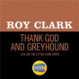 Album Thank God And Greyhound (Live On The Ed Sullivan Show, November 1, 1970) de Roy Clark