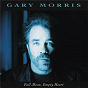 Album Full Moon, Empty Heart de Gary Morris