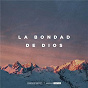 Album La Bondad De Dios (Live) de Worship Together / Church of the City