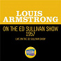 Album Louis Armstrong On The Ed Sullivan Show 1957 (Live On The Ed Sullivan Show, 1957) de Louis Armstrong