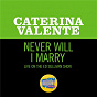 Album Never Will I Marry (Live On The Ed Sullivan Show, February 15, 1970) de Caterina Valente