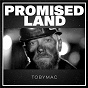 Album Promised Land de Tobymac