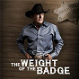 Album The Weight Of The Badge de George Strait
