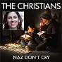 Album Naz Don't Cry de The Christians