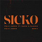 Album SICKO (Felix Jaehn Remix) de Felix Jaehn