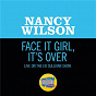 Album Face It Girl, It's Over (Live On The Ed Sullivan Show, November 24, 1968) de Nancy Wilson