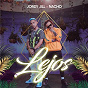 Album Lejos de Jordy Jill / Nacho