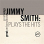 Album Plays The Hits (Great Songs/Great Performances) de Jimmy Smith