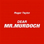 Album Dear Mr. Murdoch de Roger Taylor