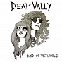 Album End Of The World de Deap Vally