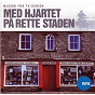 Compilation Med Hjartet På Rette Staden avec Andy Kim / Buddy Holly / The Righteous Brothers / Dusty Springfield / The Mamas & the Papas...